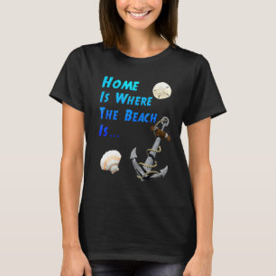 T-shirt La maison est là où est la plage nautique