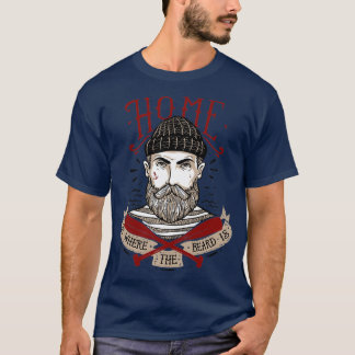 T-shirt La maison est là où se trouve la barbe