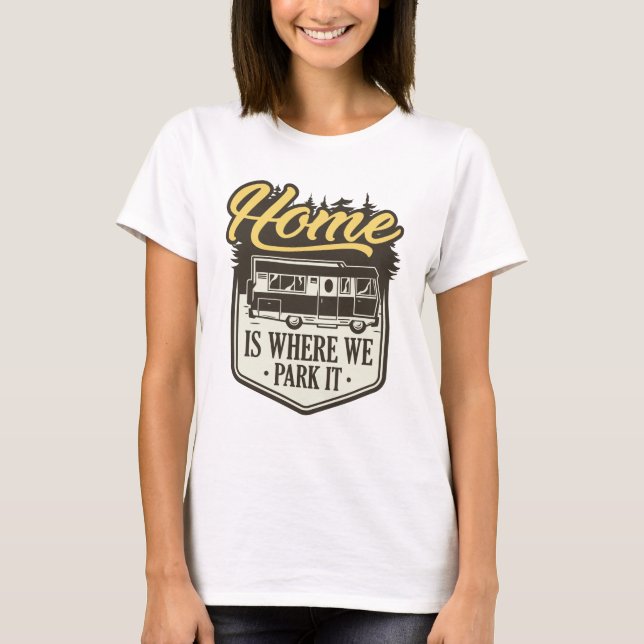T-shirt La maison est où on la gare (Devant)