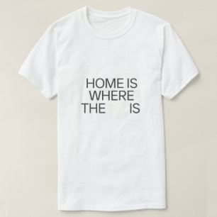 T-shirt La maison est où se trouve le WIFI