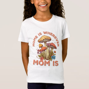 T-Shirt La maison est partout où maman est