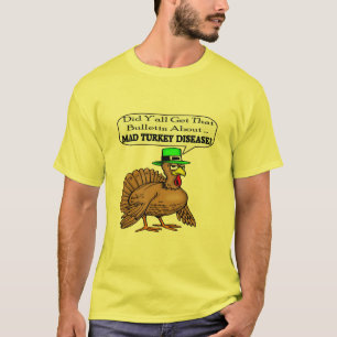 T-shirt - la maladie folle de la Turquie