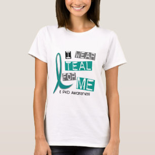 T-shirt La maladie rénale Polycystic PKD je porte Teal