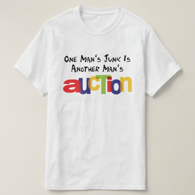 T-shirt La malédiction d'un homme est une enchère d'un aut (Design devant)