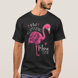 T-shirt La maman la plus flambante jamais Flamant rose mam