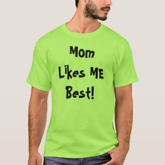 T-shirt La maman m'aime meilleur !
