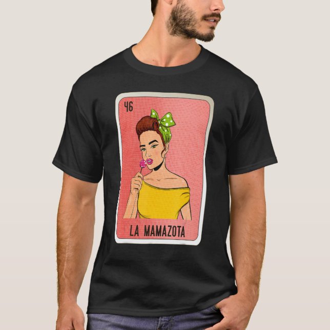 T-shirt La Mamazota Mexican Slang Lottery Bingo Cards (Devant)