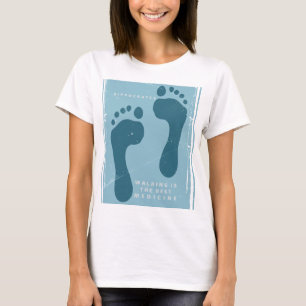 T-shirt La marche est la meilleure médecine citation d'Hip