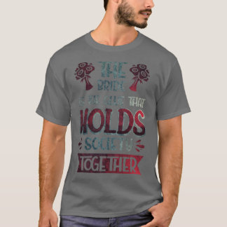 T-shirt La Mariée Est La Colle Qui Retient La Société Ense