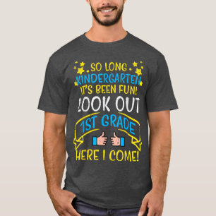 T-shirt La maternelle est longue, regardez la 1ère année D
