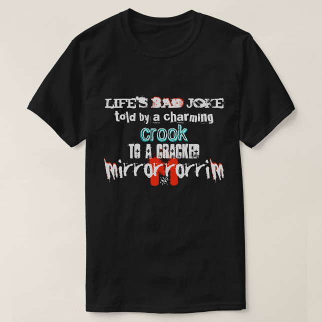 T-shirt La mauvaise blague de la vie (Design devant)