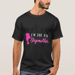 T-shirt La méchante belle-mère _ maman bonus marâtre _ mèr