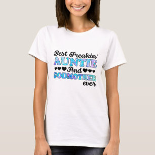 T-SHIRT LA MEILLEURE AUNTIE DE FREAKIN