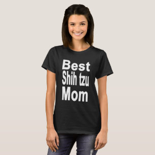 T-shirt La meilleure chemise de maman de tzu de Shih,