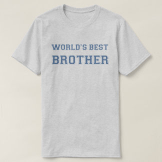 T-shirt La meilleure chemise du frère du monde