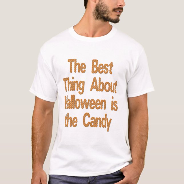 T-shirt La meilleure chose à propos d'Halloween est le bon (Devant)