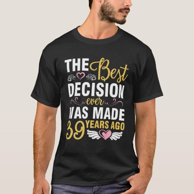T-shirt La Meilleure Décision Jamais Marié Mariage A Été P (Devant)