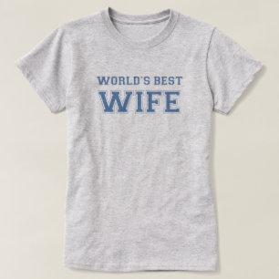 T-shirt La meilleure épouse des mondes