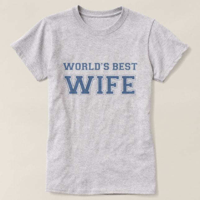 T-shirt La meilleure épouse du monde (Design devant)