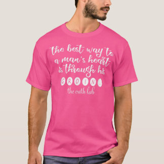 T-shirt La Meilleure Façon D'Atteindre Le Coeur D'Un Homme