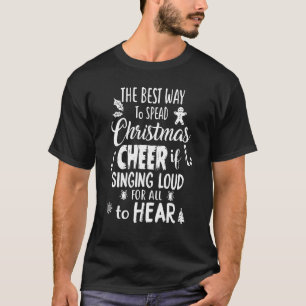 T-shirt La meilleure façon de répandre la fête de Noël cha