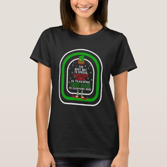 T-shirt La meilleure façon de répandre la joie de Noël est (Devant)