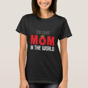 T-shirt La Meilleure Maman Au Monde Aimer Maman