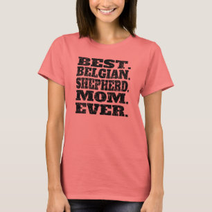T-shirt La meilleure maman belge de berger jamais