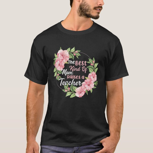 T-shirt La Meilleure Maman Élève un Enseignant (Devant)