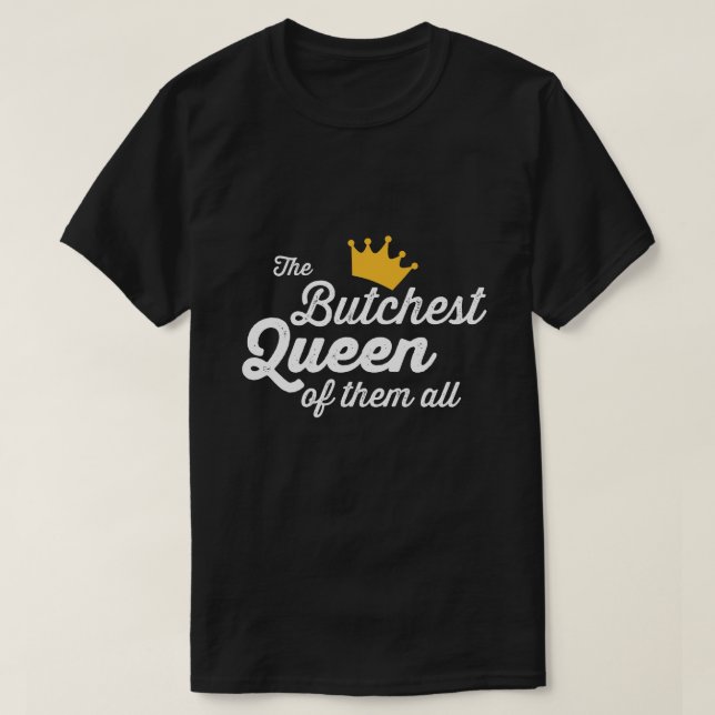 T-SHIRT LA MEILLEURE REINE DE TOUS. (Design devant)
