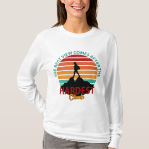 T-SHIRT LA MEILLEURE VUE APRÈS LE RANDONNÉE D'ESCALADE LE