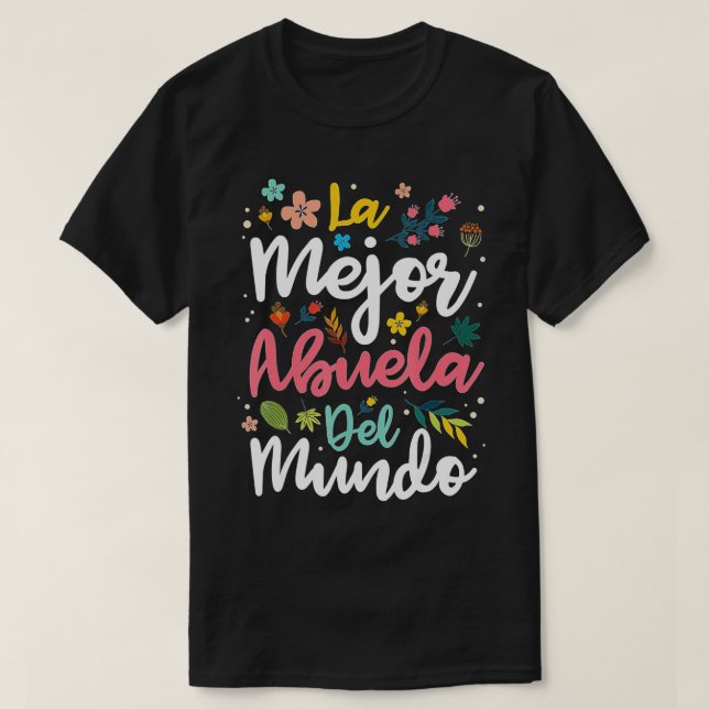 T-shirt La Mejor Abuela del Mundo - Grand-mère hispanique  (Design devant)
