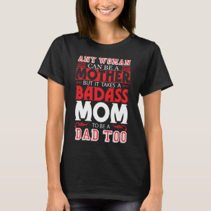 T-shirt La Mère De Badass Est La Journée De La Mère De 