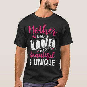 T-shirt La Mère Est Comme Une Fleur Chacune Est Belle Mère