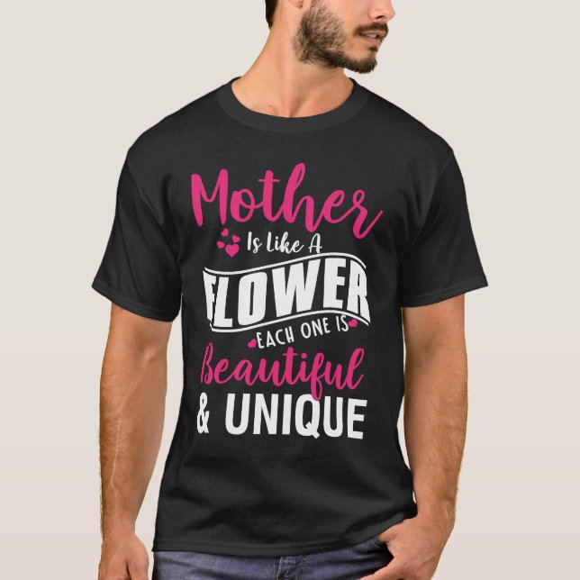 T-shirt La Mère Est Comme Une Fleur Chacune Est Belle Mère (Devant)