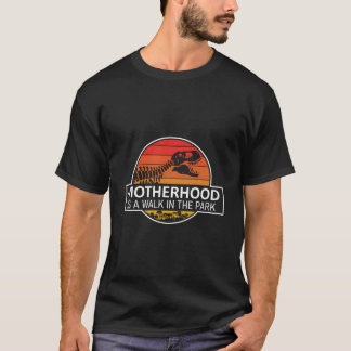 T-shirt La Mère Est Une Promenade Dans Le Parc Plaisanteri