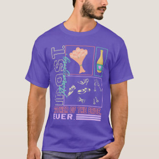 T-shirt La mère la plus Extraordinaire de la mariée jamais