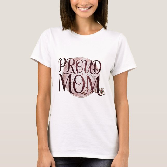 T-shirt La mère la plus fière du monde (Devant)