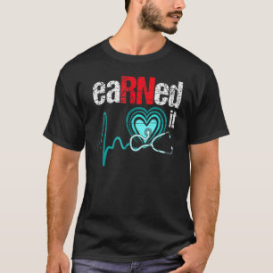 T-shirt L'a mérité Infirmière RN Diplômée