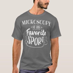 T-shirt La microscopie est mon sport préféré