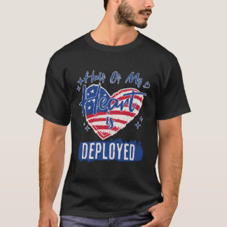 T-shirt La Moitié De Mon Coeur Est Déployée Femme Militair