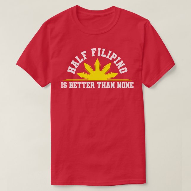 T-shirt La moitié des Philippines philippines (Design devant)