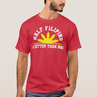 T-shirt La moitié des Philippines philippines
