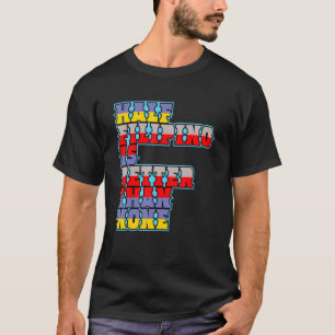 T-shirt La Moitié Des Philippins Vaut Mieux Qu'Aucune Amér