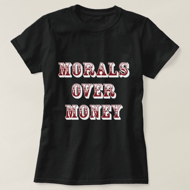 T-shirt La morale sur l'argent noir (Design devant)