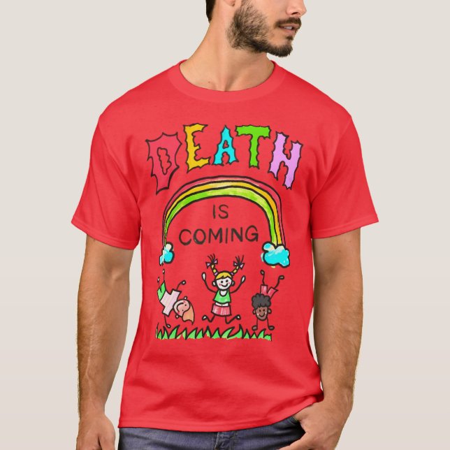 T-shirt La mort arrive en cadeau (Devant)