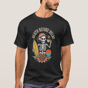 T-shirt La Mort Avant le Décaféiné – Squelette Amoureux du