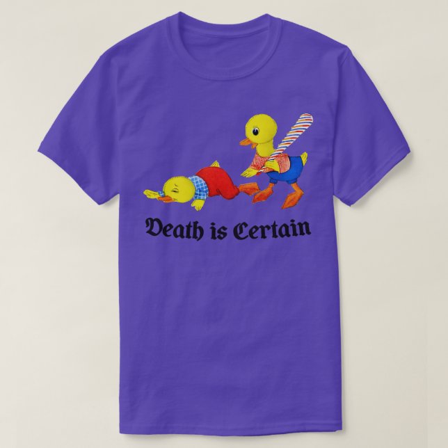 T-shirt La mort est certaine 3 (Design devant)