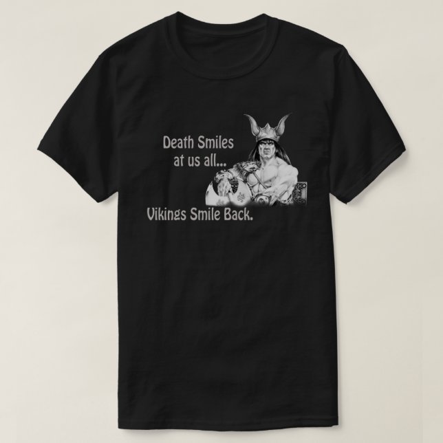 T-shirt La mort nous sourit à tous... (Design devant)