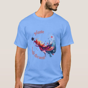T-shirt La musique alimente l'âme.